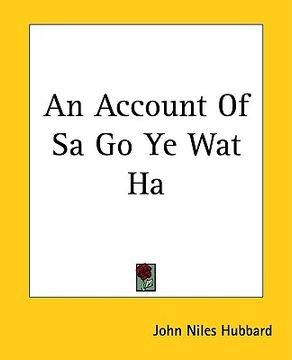 portada an account of sa go ye wat ha (en Inglés)