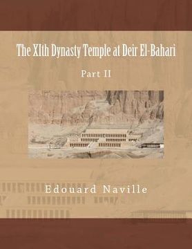portada The XIth Dynasty Temple at Deir El-Bahari: Part II (en Inglés)