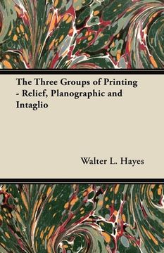 portada the three groups of printing - relief, planographic and intaglio (en Inglés)