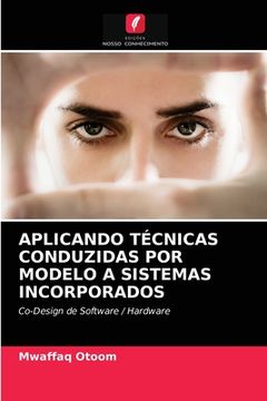 portada Aplicando Técnicas Conduzidas por Modelo a Sistemas Incorporados (en Portugués)