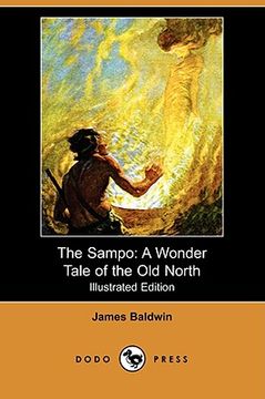 portada the sampo: a wonder tale of the old north (illustrated edition) (dodo press)