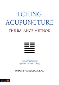 portada i ching acupuncture, the balance method (in English)