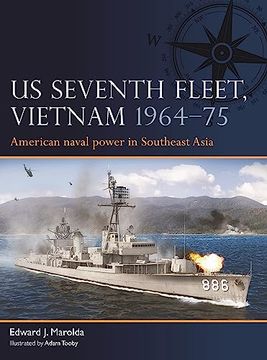portada Us Seventh Fleet, Vietnam 1964-75: American Naval Power in Southeast Asia