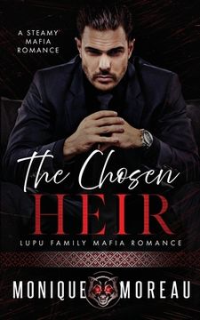 portada The Chosen Heir: A Steamy Mafia Romance (in English)