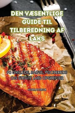 portada Den VÆsentlige Guide Til Tilberedning AF Laks (in Danés)