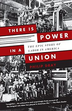 portada There is Power in a Union: The Epic Story of Labor in America (en Inglés)