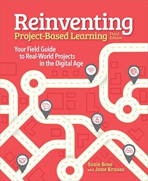 portada Reinventing Project Based Learning: Your Field Guide to Real-World Projects in the Digital age (en Inglés)