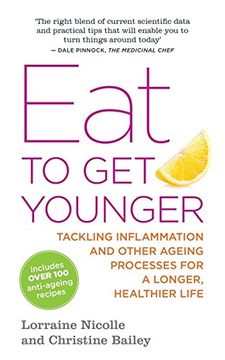 portada Eat to Get Younger: Tackling Inflammation and Other Ageing Processes for a Longer, Healthier Life (en Inglés)