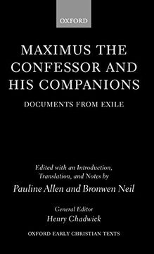 portada Maximus the Confessor and his Companions: Documents From Exile (Oxford Early Christian Texts) (en Inglés)