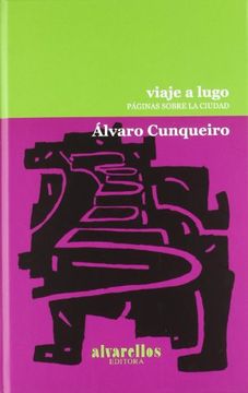 portada VIAJE A LUGO: Páginas sobre la ciudad (in Spanish)
