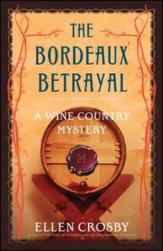 portada The Bordeaux Betrayal: A Wine Country Mystery (Wine Country Mysteries (Paperback)) (en Inglés)