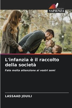 portada L'infanzia è il raccolto della società (en Italiano)