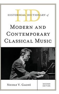portada Historical Dictionary of Modern and Contemporary Classical Music (Historical Dictionaries of Literature and the Arts) (in English)