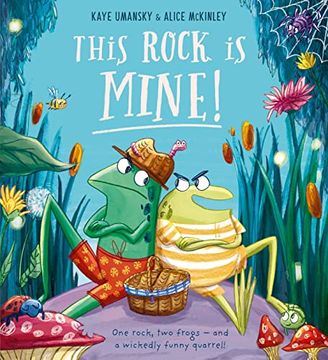 portada This Rock is Mine! A Super-Funny Rhyming Picture Book About Friendship, by the Much-Loved Author of? Pongwiffy?