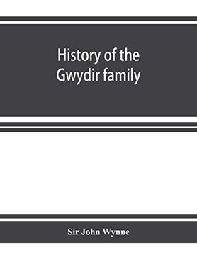 portada History of the Gwydir Family (en Inglés)