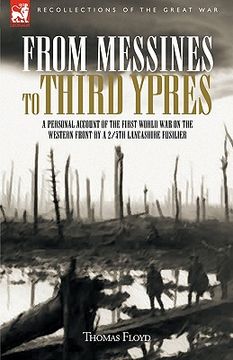 portada from messines to third ypres: a personal account of the first world war by a 2/5th lancashire fusilier (in English)