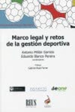 portada Marco Legal y Retos de la Gestión Deportiva (Derecho Deportivo)