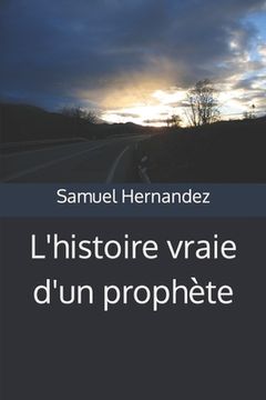 portada L'histoire vraie d'un prophète (en Francés)