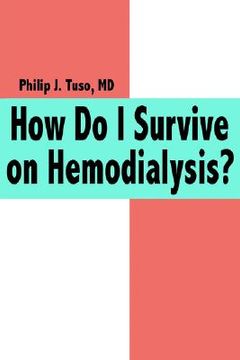 portada how do i survive on hemodialysis? (en Inglés)