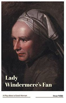 portada Lady Windermere’S Fan: A Play About a Good Woman (in English)