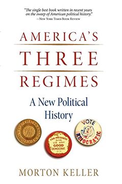 portada America's Three Regimes: A new Political History (en Inglés)
