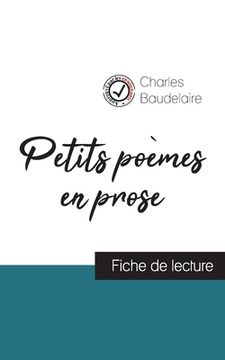 portada Petits poèmes en prose de Charles Baudelaire (fiche de lecture et analyse complète de l'oeuvre) 
