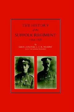 portada history of the suffolk regiment 1914-1927 (en Inglés)