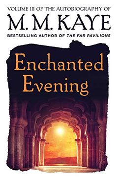 portada Enchanted Evening: Volume iii of the Autobiography of m. M. Kaye (en Inglés)