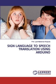 portada Sign Language to Speech Translation Using Arduino (en Inglés)