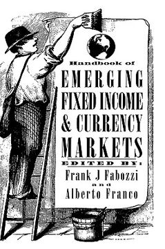 portada handbook of emerging fixed income and currency markets (en Inglés)