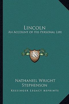 portada lincoln: an account of his personal life (in English)