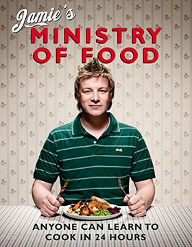 Jamie's Ministry of Food: Anyone can Learn to Cook in 24 Hours (en Inglés)