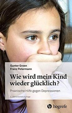 portada Wie Wird Mein Kind Wieder Glücklich? Praktische Hilfe Gegen Depressionen (in German)