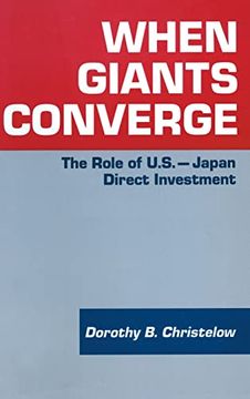 portada When Giants Converge: Role of Us-Japan Direct Investment (en Inglés)