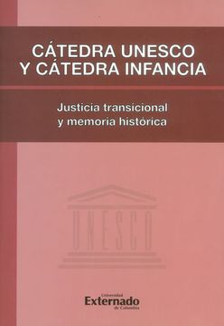 portada Cátedra Unesco y Cátedra Infancia. Justicia transicional y memoria histórica