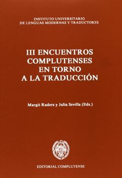portada Encuentros Complutenses en torno a la traducción (III) (Instituto de Traductores) (in Spanish)