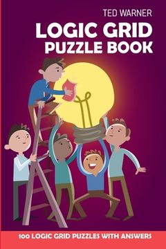 portada Logic Grid Puzzle Book: Eulero Puzzles - 100 Logic Grid Puzzles With Answers (en Inglés)
