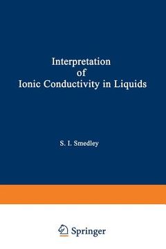 portada The Interpretation of Ionic Conductivity in Liquids (en Inglés)