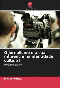 portada O Jornalismo e a sua Influência na Identidade Cultural: Jornalismo Cultural