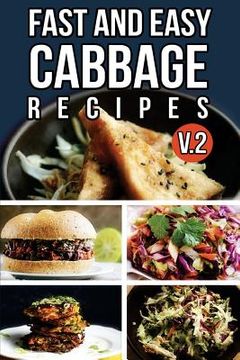portada Fast And Easy Cabbage Recipes V. 2 (en Inglés)