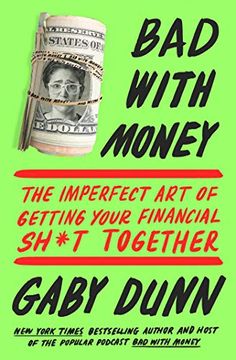 portada Bad With Money: The Imperfect art of Getting Your Financial Sh*T Together 