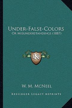 portada under-false-colors: or misunderstandings (1887) (en Inglés)