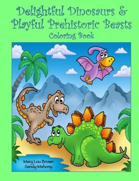 portada Delightful Dinosaurs & Playful Prehistoric Beasts Coloring Book