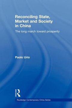 portada reconciling state, market and society in china: the long march toward prosperity (en Inglés)