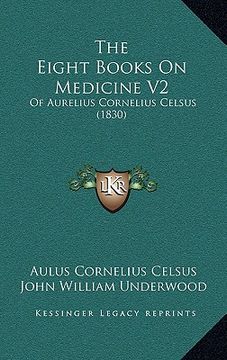 portada the eight books on medicine v2: of aurelius cornelius celsus (1830) (en Inglés)