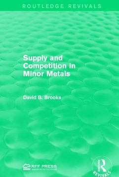 portada Supply and Competition in Minor Metals (in English)