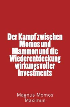 portada Der Kampf zwischen Momos und Mammon und die Wiederentdeckung wirkungsvoller Investments (en Alemán)