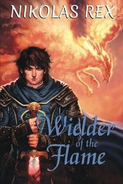 portada Wielder of the Flame: Volume 1 (Legacy of the Flame)