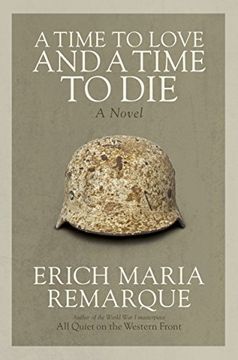 portada A Time to Love and a Time to Die: A Novel 