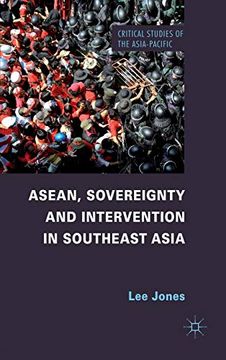 portada Asean, Sovereignty and Intervention in Southeast Asia (Critical Studies of the Asia-Pacific) (en Inglés)